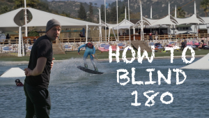 Read more about the article How to 180 to Blind (Wakeboarden)