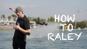 Read more about the article How to Raley (Wakeboarding)